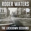 Roger Waters - The Lockdown Sessions (Vinilo, Ed. Europe, 2023)