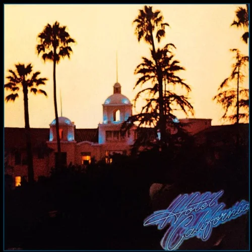 Eagles - Hotel California (Ed, 2021)