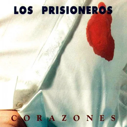 Los Prisioneros - Corazones (Ed. Chile, 2011)