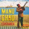 Manu Chao - ...Próxima Estación Esperanza... (Vinilo, 2 LP + CD, Ed. EU, 2013)