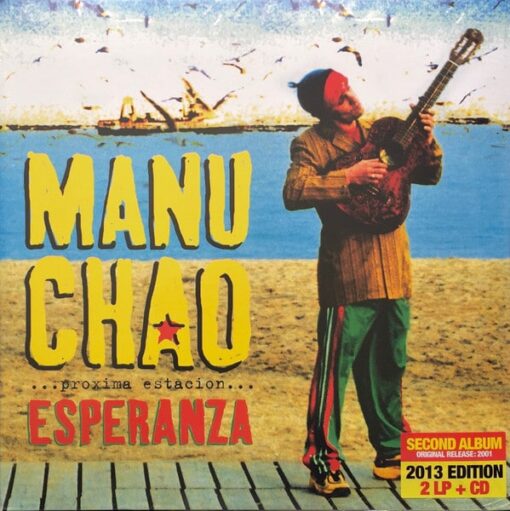 Manu Chao - ...Próxima Estación Esperanza... (Vinilo, 2 LP + CD, Ed. EU, 2013)