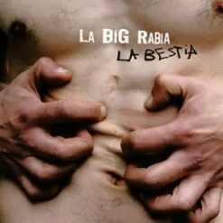La BIG Rabia - La Bestia (CD, RE, Bonus Track, 2011)