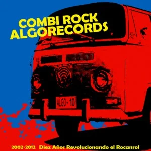 Varios - Combi Rock: Compilado Algorecords (Ed. Chilena 2012)