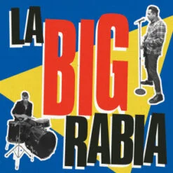 La BIG Rabia - La BIG Rabia (CD, 2016)