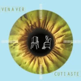 Cuti Aste - Ven a Ver (Ed. Chilena, 2013)