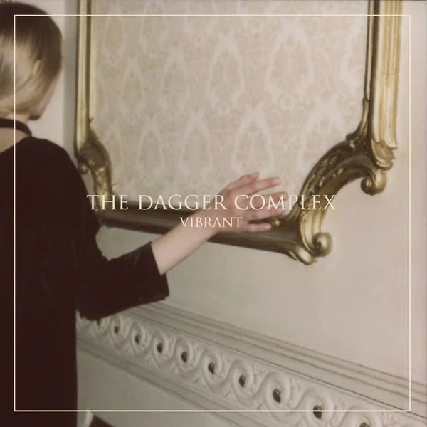 The Dagger Complex - Vibrant (EP, Ed. Chile, 2014)