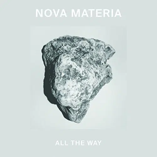 Nova Materia - All The Way