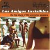 Los Amigos Invisibles - The New Sound of Venezuelan Gozadera