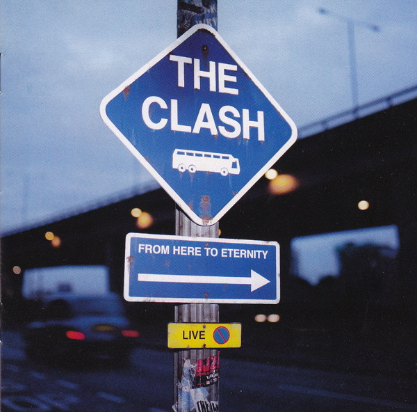 The Clash - From Here to Eternity Live (CD) 1 The Clash - From Here to Eternity Live (CD)