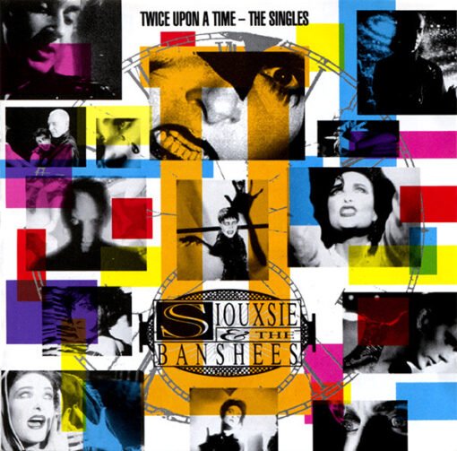 Siouxie And The Banshees - Twice Upon A Time - The Singles