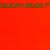 Talking Heads - Talking Heads 77