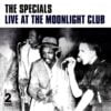 The Specials - Live At The Moonlight Club