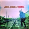 Jorge González - Trenes (Vinilo, Ed. Chilena, 2015)