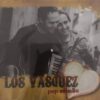 Los Vásquez - Contigo Pop Y Cebolla (CD)