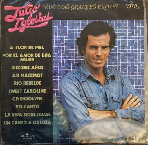 Julio Iglesias - Sus Más Grandes Éxitos (Vinilo, Ed. Chilena, 1975)