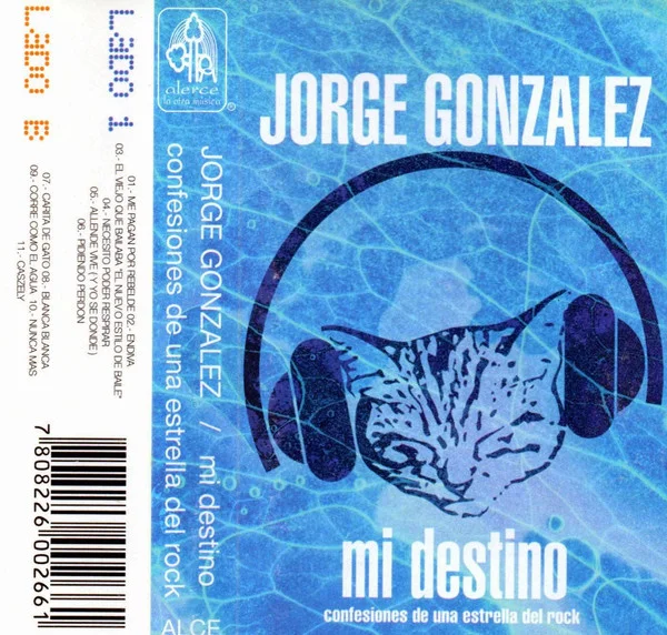 Jorge González - Mi Destino (confesiones de una estrella de rock)