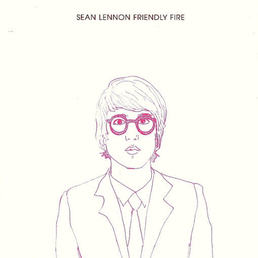 Sean Lennon - Friendly Fire