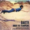 Barth - Under The Trampoline (CD)