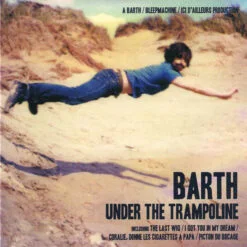 Barth - Under The Trampoline (CD)