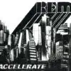 R.E.M. - Accelerate (CD, Ed. Chile, 2008, Gatefold Slipcase) 2 REM Accelerate 1