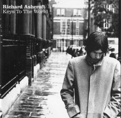 Richard Ashcroft - Keys To The World