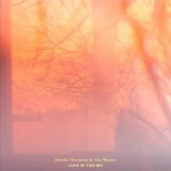 Alfredo Thiermann & Tres Warren - Land In The Sky (Vinilo)