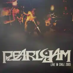 Pearl Jam - Live in Chile 2005 (Vinilo, 2 LP, Ed. Chile, 2016)