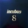 Incubus - 8 (Vinilo, Ed.US, 2017)