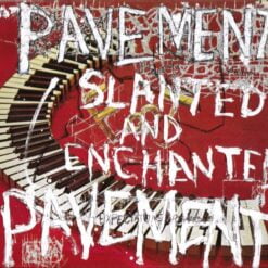Pavement - Slanted & Enchanted (Vinilo, Ed. EU, 2020)
