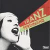 Franz Ferdinand - You Could Have It So Much Better (CD) 3 Franz Ferdinand You Could Have It