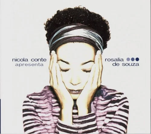 Nicola Conte Apresenta Rosalia De Souza - Garota Moderna 1 Nicola Conte Apresenta Rosalia De Souza - Garota Moderna