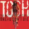 Peter Tosh Dread Dont Die