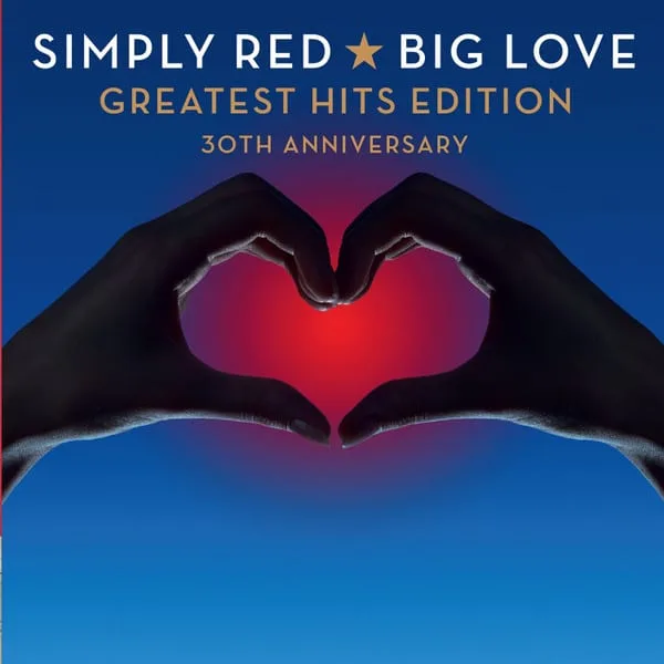 Simply Red - Big Love: Greatest Hits Edition (2 CD, Ed. Argentina, 2015, 30th Anniversary)