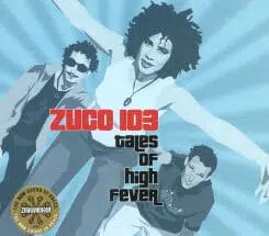 Zuco 103 - Tales Of High Fever (2002)