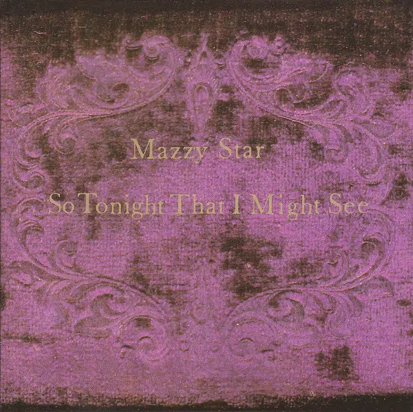 Mazzy Star - So Tonight That I May See (Ed. EU, 2017, 180 grs)