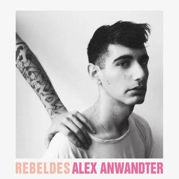 Alex Anwandter - Rebeldes (Ed. Chilena, Digipak, 2023)