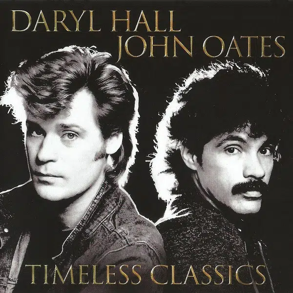 Daryl Hall & John Oates - Timeless Classics (CD, Ed. EU, 2017)