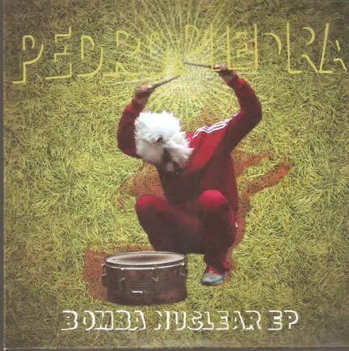 Pedropiedra - Bomba Nuclear EP (CD, EP, Ed. Chilena, 2017)