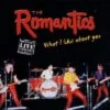 The Romantics - What I Like About You (CD) 3 The Romantics What I Like About You