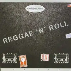 Gondwana - Reggae 'N' Roll (CD, Ed. Chilena, 2015)