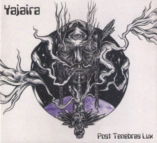 Yajaira - Post Tenebras Lux (CD, Ed.Chilena, Digipak, 2017)