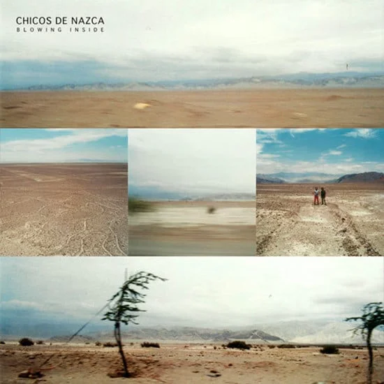 Chicos de Nazca - Blowing inside