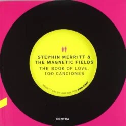 Stephin Merritt & The Magnetic Fields - The Book Of Love: 100 Canciones