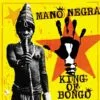Man Negra King of Bongo