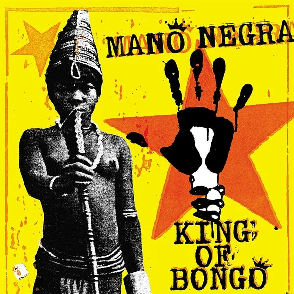 Mano Negra - King of Bongo (Vinilo + CD, Ed. EU, 2018, Gatefold)