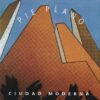 Pie Plano - Ciudad Moderna (CD, Ed. Chilena, 2006)