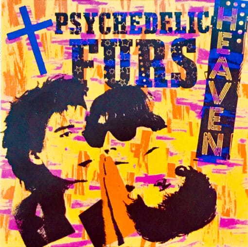 The Psychedelic Furs ‎– Heaven / Heartbeat (Vinilo, 7", Ed. UK, Amarillo)