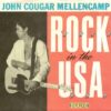 John Cougar Mellencamp - Rock in the U.S.A. (Vinilo, 7", Ed. US, 1986)