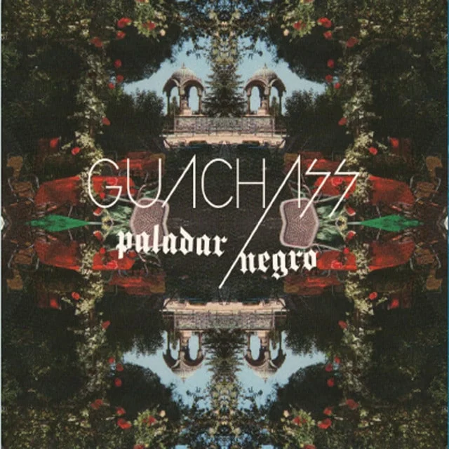 Guachass - Paladar Negro (Ed. Argentina, 2013)