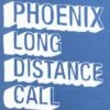 Phoenix - Long Distance Call (Vinilo, 7", Ed. Europe, 2006)